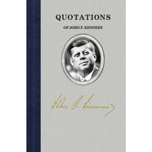 Load image into Gallery viewer, Quotations of John F. Kennedy