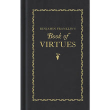 Load image into Gallery viewer, Benjamin Franklin's Book of Virtues