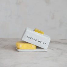Load image into Gallery viewer, Butter Me Up Butter Dish