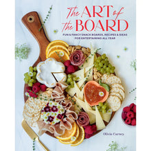Load image into Gallery viewer, Art of the Board: Fun & Fancy Snack Boards, Recipes & Ideas