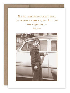 SMartin Birthday Card -Great Deal of Trouble