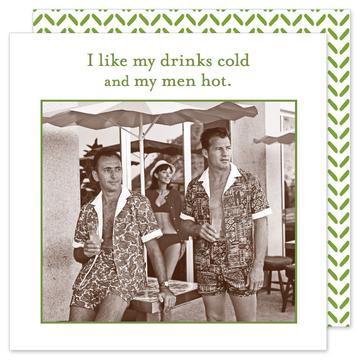 Sassy Cocktail Napkins -Drinks Cold and Men Hot