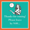 Beverage Napkins -Leave by 9:00