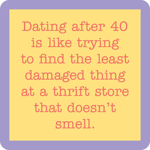 Drinks on Me Coaster -Dating after 40