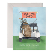 Load image into Gallery viewer, E Frances Father&#39;s Day Card -Golf Cart Dad
