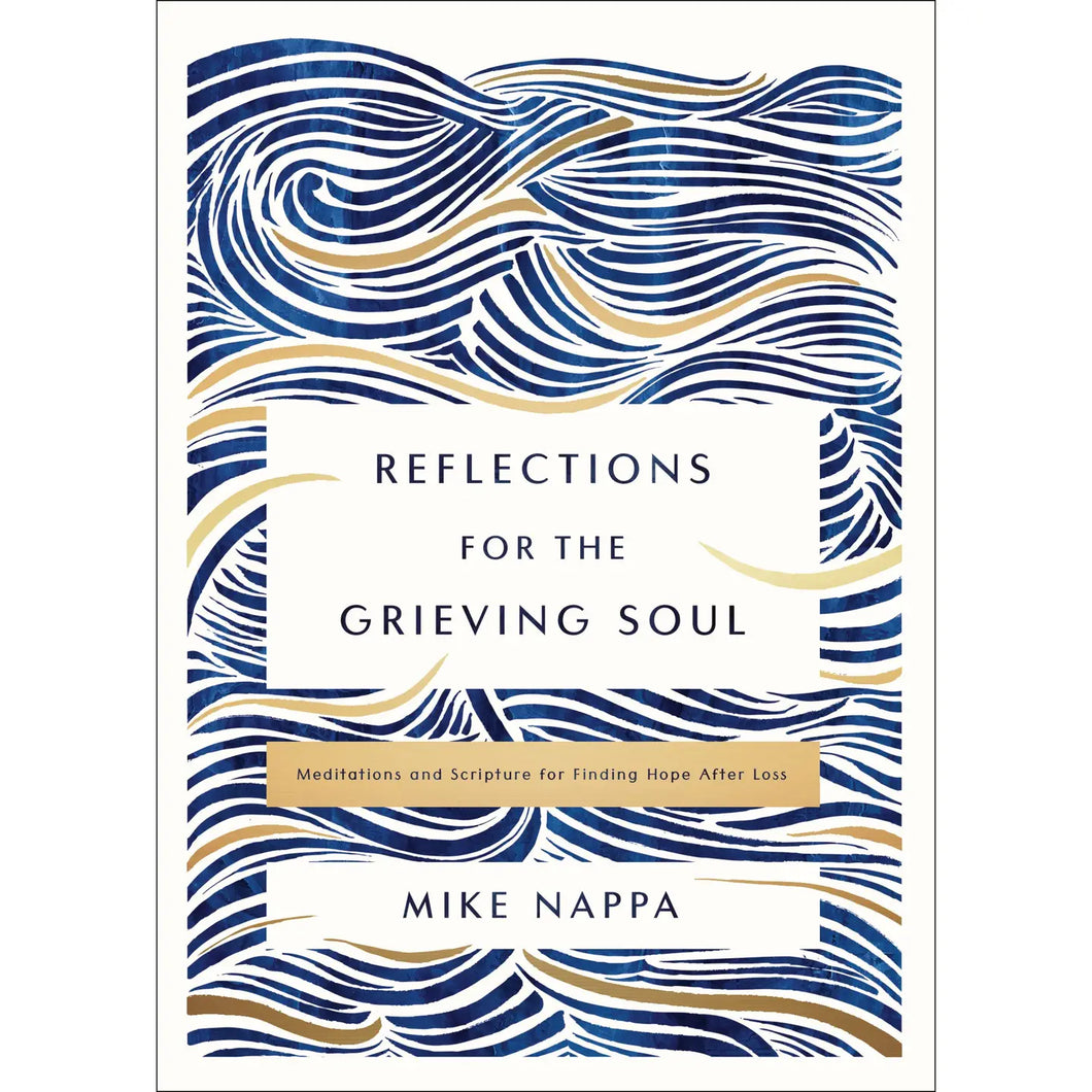 Reflections For the Grieving Soul