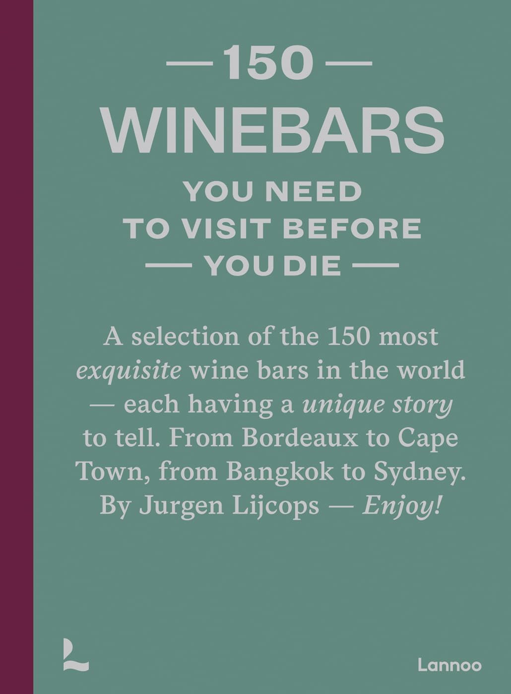 150 Wine Bars You Need To Visit