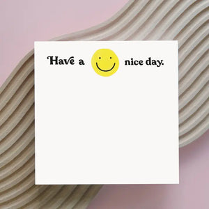 Have a Nice Day Smiley Face Jumbo Notepad