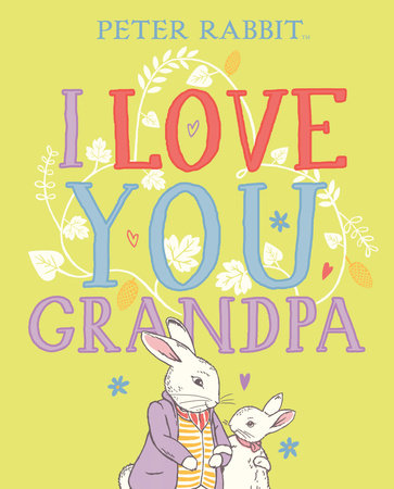 Peter Rabbit I Love You, Grandpa