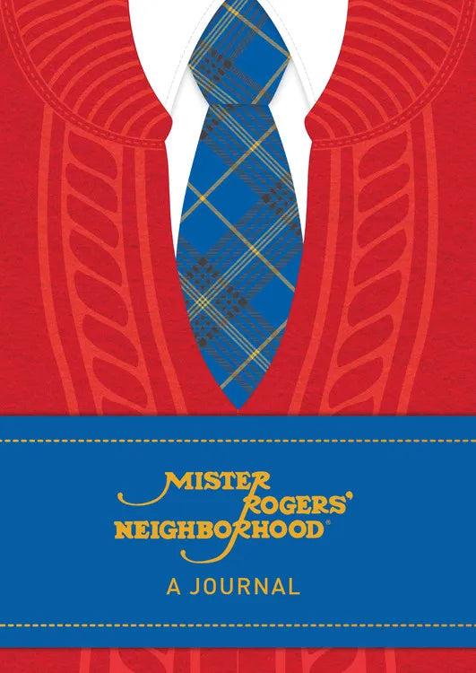 Mister Roger's Neighborhood:  A Journal