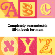 Load image into Gallery viewer, Fill-In A to Z of You and Me: For Mom
