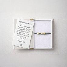 Load image into Gallery viewer, L&amp;E Sentiment Cord Bracelet -Joshua 1:9 With You Always
