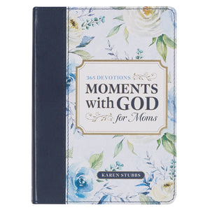 Moments with God for Moms (365 Devotions)