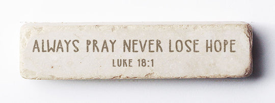 Quarter Scripture Block -Luke 18:1