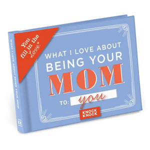 What I Love About Being Your Mom Book