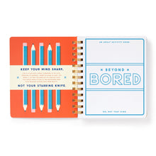 Load image into Gallery viewer, Beyond Bored:  An Adult Activity Book
