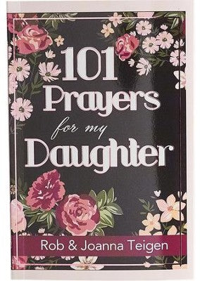 101 Prayers for My Daughter