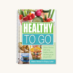Healthy To Go Recipe Book