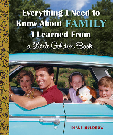 Everything I Needed to Know About Family I Learned From a Little Golden Book