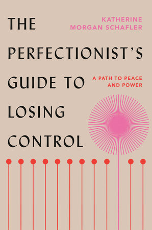 The Perfectionist's Guide to Losing Control