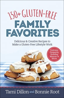 150+ Gluten-Free Family Favorites