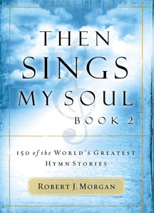 Then Sings My Soul Book Series