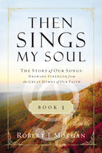 Load image into Gallery viewer, Then Sings My Soul Book Series
