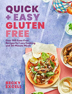 Quick + Easy Gluten Free