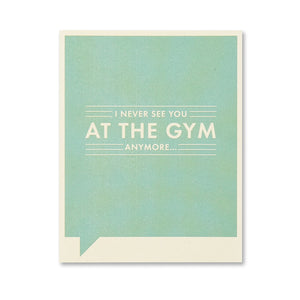 F&F Just for Laughs Card -Workout Buddy
