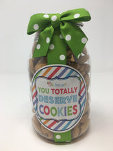 Load image into Gallery viewer, You Totally Deserve Cookies Nams -stripes -10 oz Qt Jar

