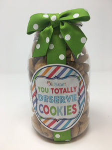 You Totally Deserve Cookies Nams -stripes -10 oz Qt Jar