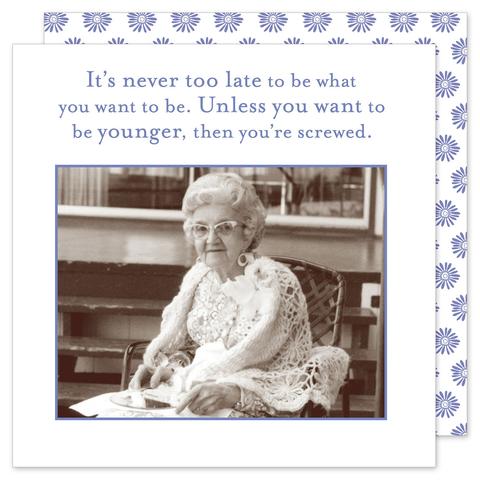 Sassy Cocktail Napkins -Never Too Late
