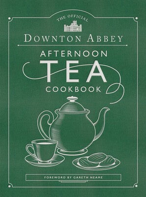 Downton Abbey Afternoon Tea Cookbook